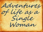 Adventures of Life as a Single Woman stories
